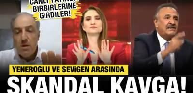 Yeneroğlu ve Sevigen arasında skandal kavga! Canlı yayında birbirlerine girdiler!