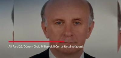 AK Parti 22. D&ouml;nem Ordu Milletvekili Cemal Uysal vefat etti