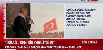 Cumhurbaşkanı Erdoğan bir gece ansızın gelebiliriz diyerek israil'i uyardı