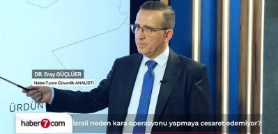 Eray G&uuml;&ccedil;l&uuml;er: ABD fiilen İsrail'in g&uuml;venlik y&ouml;netimine el koydu