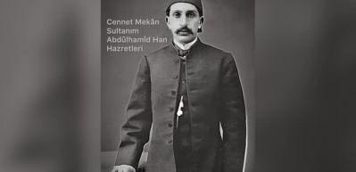 Sultan Abd&uuml;lhamid H&acirc;n'ın ettiği dua y&uuml;rekleri titretti...