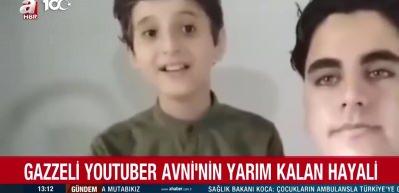 Gazzeli Youtuber Avni’nin hayali yarım kaldı! Öldükten sonra isteği yerine geldi
