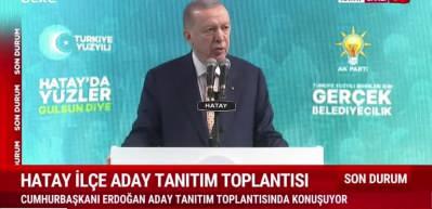 Cumhurbaşkanı Erdoğan: Depremden en fazla zarar g&ouml;ren Hatay