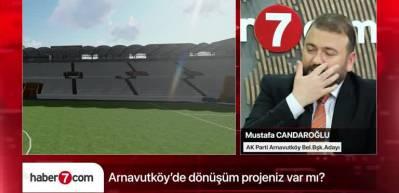 Arnavutk&ouml;y Belediye Başkan adayı Mustafa Candaroğlu projeleriyle rakiplerine fark attı!