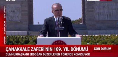 Cumhurbaşkanı Erdoğan &Ccedil;anakkale Deniz Zaferi'nin 109. Yıl D&ouml;n&uuml;m&uuml; T&ouml;reni'nde konuştu.