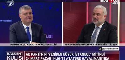 Kabaktepe, Yeniden B&uuml;y&uuml;k İstanbul mitinginin t&uuml;m detaylarını a&ccedil;ıkladı