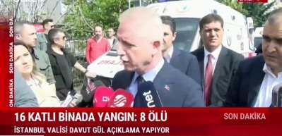İstanbul Valisi 16 katlı binada &ccedil;ıkan yangına ilişkin konuştu