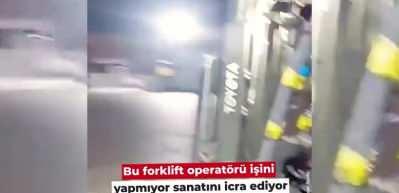 Forklift operatörünün çalışma temposunu görenler gözlerini ondan alamadı