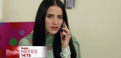 Neval Süheyb'in kızını kaçırdı! Nefes 47. bölüm fragmanı yayınlandı