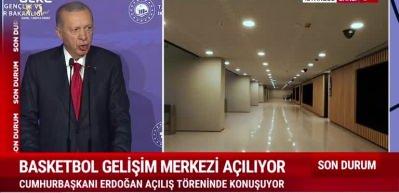 Cumhurbaşkanı Erdoğan: Basketbol Gelişim Merkezi ile İstanbul'umuz sporun başkentlerinden biri olacak