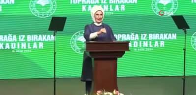 Emine Erdoğan "Toprağa İz Bırakan Kadınlar" programında konuştu