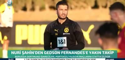 Nuri Şahin, Gedson Fernandes'i radarına aldı