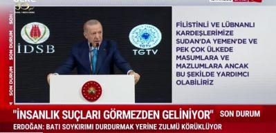 Erdoğan: İnsanlık su&ccedil;ları g&ouml;rmezden geliniyor