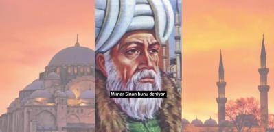 Mimar Sinan'dan asırlık ders