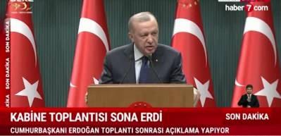 Cumhurbaşkanı Erdoğan kabine toplantısı sonrası açıklamalarda bulundu