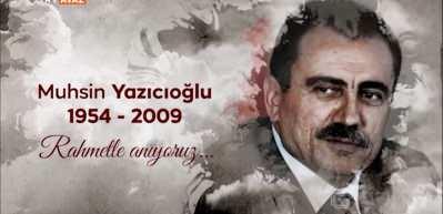 T&uuml;rk Siyasetinin Yiğit Lideri Muhsin Yazıcıoğlu doğum yıl d&ouml;n&uuml;m&uuml;nde anılıyor