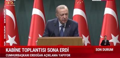 Başkan Erdoğan'dan Kabine Toplantısı sonrası &ouml;nemli a&ccedil;ıklamalar