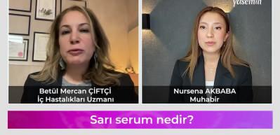 Sarı serum nedir ve içeriğinde neler vardır?