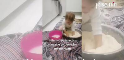 Hamur yapımında annesine yardım etti: Görenlerin kalbini yumuşacık yaptı!