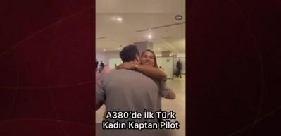 D&uuml;nyanın en b&uuml;y&uuml;k yolcu u&ccedil;ağı A380'e ilk T&uuml;rk kadın kaptan pilot