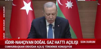 Cumhurbaşkanı Erdoğan Iğdır-Nah&ccedil;ivan doğal gaz hattı a&ccedil;ılışında konuştu
