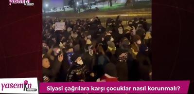 Siyasi çağrıların hedefinde gençler var! Psikolog Elif Zahide Gök'ten ailelere önemli çağrı