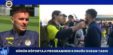 Fenerbah&ccedil;e'nin sırp yıldızı Tadic'ten 'T&uuml;rkiye' ile ilgili &ccedil;arpıcı tespitler