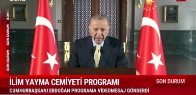 Cumhurbaşkanı Erdoğan'dan İlim Yayma Cemiyeti programına video mesaj!