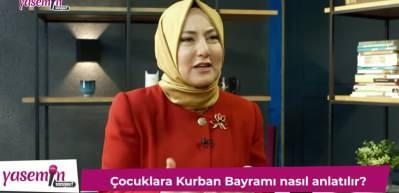 Çocuklara Kurban Bayramını anlatırken dikkat! Psikolog Elif Zahide Gök'ten altın değerinde tavsiyeler