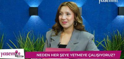 Psikolog Elif Zahide Gök çağın sorununu değerlendirdi: Neden her şeye yetmek istiyoruz?