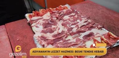  Adıyaman’ın lezzet hazinesi:Besni Teneke Kebabı  