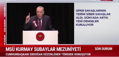 Cumhurbaşkanı Erdoğan: Siper savaşlarının yerini siber savaşlar aldı