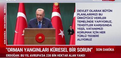 Erdoğan: Yangınlara m&uuml;dahaleyi 45 dakikadan 11 dakikaya d&uuml;ş&uuml;rd&uuml;k
