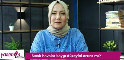 Psikolog Elif Zahide Gök açıkladı: Bunaltıcı sıcaklar psikolojimizi etkiler mi?