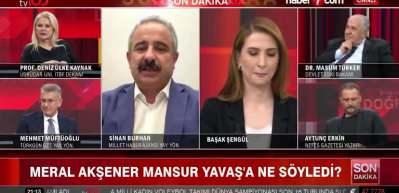 Sinan Burhan'dan &ccedil;arpıcı iddia: "Meral Akşener, 'Mansur Abi aday ol" dedi