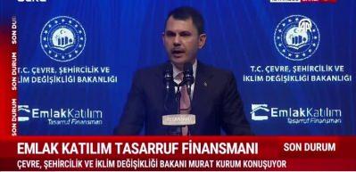 Bakan Kurum "Emlak Katılım Tasarruf Finansmanı Programı"nda konuşuyor!