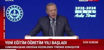 Başkan Erdoğan, 2025-2026 Eğittim Öğretim Yılı Açılış Töreni'nde konuştu