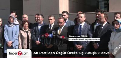 AK Parti'den CHP Genel Başkanı &Ouml;zg&uuml;r &Ouml;zel'e "3 kuruşluk" dava!