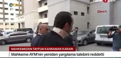 İstanbul 13. Ağır Ceza, AYM’nin Tayfun Kahraman kararını reddetti