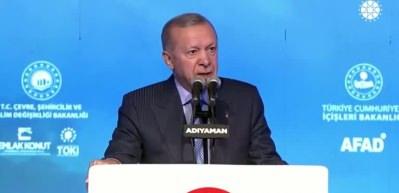 Başkan Erdoğan'dan muhalefete ''deprem turisti'' eleştirisi