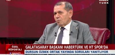 Galatasaray Başkanı Dursun Özbek Habertürk Tv'de soruları yanıtladı