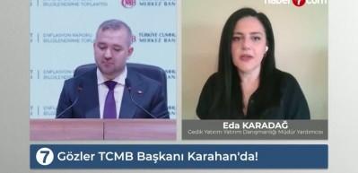 G&ouml;zler Merkez Bankası Başkanı'nda: 'Piyasalar rotasını belirleyecek'