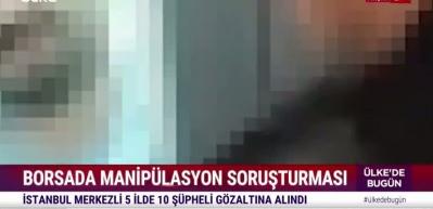 Borsada manipülatörlerine operasyon düzenlendi!