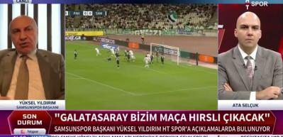 Samsunspor başkanı Yüksel Yıldırım'dan G.Saray'ı kızdıracak sözler!