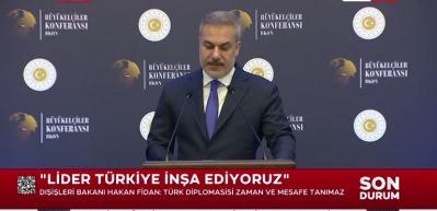 Dışişleri Bakanı Fidan: Başkalarının &ccedil;izdiği sınırlar i&ccedil;inde siyaset yapma devri kapandı