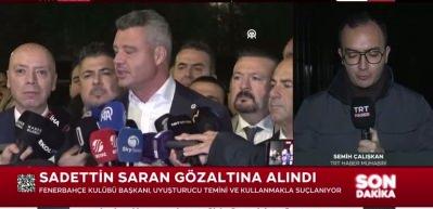 Sadettin Saran g&ouml;zaltına alındı 