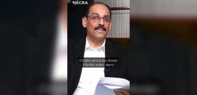 Kalın'ın, Farabi'nin Allah'a yakarışta bulunduğu duayı seslendirdiği ortaya &ccedil;ıktı