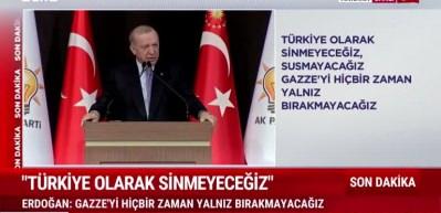 Cumhurbaşkanı Erdoğan "Biz ne hak yeriz ne de hakkımızı yediririz" diye İsrail'e uyarıda bulundu