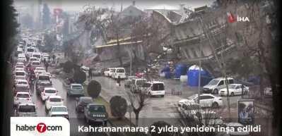 Deprem &ouml;ncesi ve sonrası bir şehrin değişimi: Kahramanmaraş ayağa kalktı
