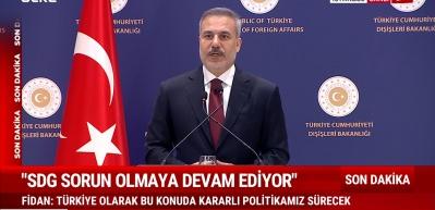 Bakan Hakan Fidan SDG i&ccedil;in 10 Mart mutabakatı uygulanmalı diyerek uyarılarda bulundu